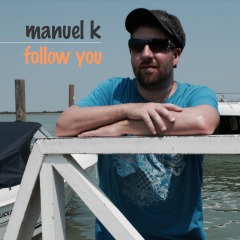 2015_Manuel-K_follow you